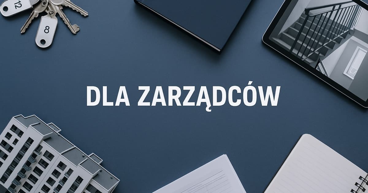Dla zarządców i wspólnot
